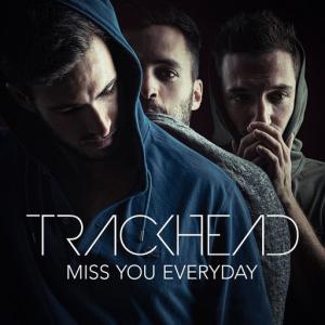 poster for Miss You Everyday - Trackhead