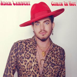 poster for Comin In Hot - Adam Lambert