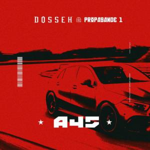 poster for A45 - Dosseh