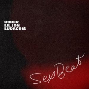 poster for SexBeat - Usher, Lil Jon & Ludacris