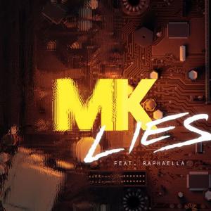poster for Lies (feat. Raphaella) - MK