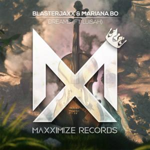 poster for Dreams (feat. LUISAH) - Blasterjaxx & Mariana BO