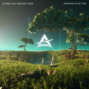 poster for Greenish Blue Eyes (feat. Meggie York) - Alerro