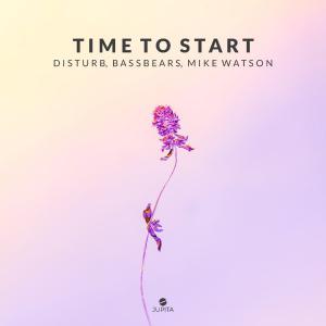 poster for Time To Start  - Distürb, BassBears & Mike Watson