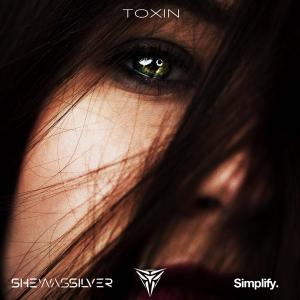 poster for Toxin - She Was Silver