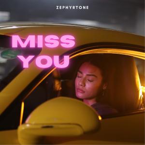 poster for Miss You - Zephyrtone