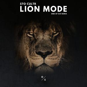 poster for Lion Mode (One of Six Remix) - STO CULTR