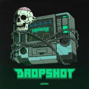 poster for Dropshot - Trawma