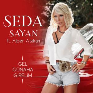 poster for Gel Günaha Girelim (feat. Alper Atakan) - Seda Sayan