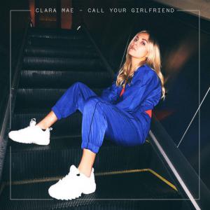 poster for Call Your Girlfriend - Clara Mae