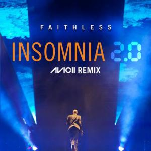 poster for Insomnia 2.0 (Avicii Remix) [Radio Edit] - Faithless