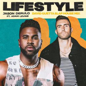 poster for Lifestyle (feat. Adam Levine) (David Guetta Slap House Mix) - Jason Derulo