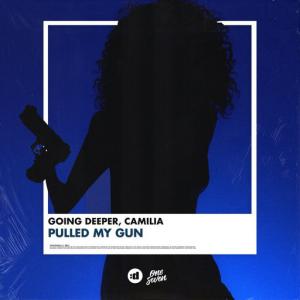 poster for Pulled My Gun - Going Deeper, Camilia