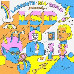 poster for No New Friends (feat. Sia Diplo & Labrinth) - LSD