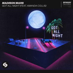 poster for Got All Night (feat. Amanda Collis) - Madison Mars