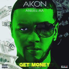 poster for GET MONEY - Akon & Anuel AA