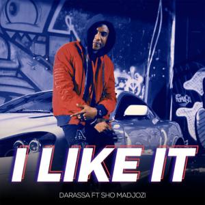 poster for I Like It (feat. Sho Madjozi) - Darassa