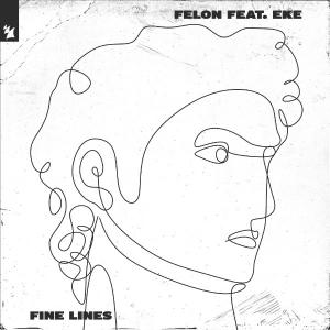 poster for Fine Lines (feat. EKE) - Felon