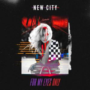 poster for For My Eyes Only - NEW CITY