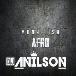 poster for Mona Lisa Afro - DJ Anilson