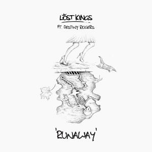poster for Runaway (feat. Destiny Rogers) - Lost Kings