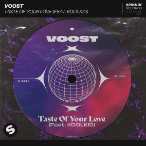 poster for Taste Of Your Love (feat. KOOLKID) - Voost
