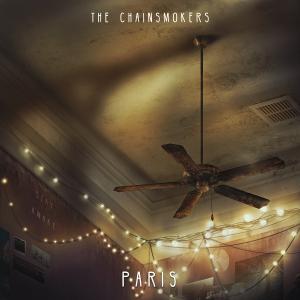 poster for Paris - the chainsmokers