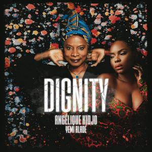 poster for Dignity - Angélique Kidjo, Yemi Alade
