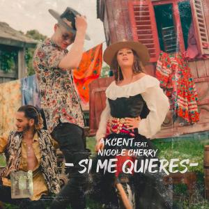 poster for Si Me Quieres (feat. Nicole Cherry) - Akcent