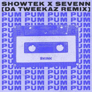 poster for Pum Pum (Da Tweekaz Remix) - Showtek, Sevenn