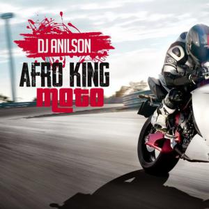 poster for Afro King moto - DJ Anilson