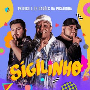 poster for Sigilinho - Psirico, Os Barões Da Pisadinha