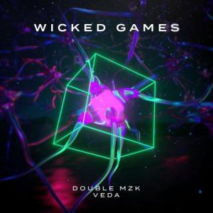 poster for Wicked Games - Double MZK, Veda