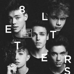 poster for 8 Letters - Why Don’t We