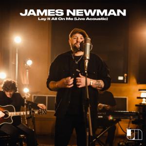 poster for Lay It All on Me (Live Acoustic) - James Newman