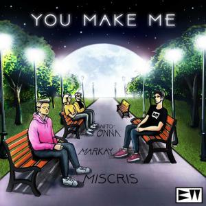 poster for You Make Me - Miscris, Markay, Nito-Onna