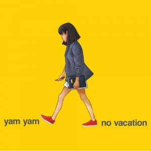 poster for Yam Yam - No Vacation