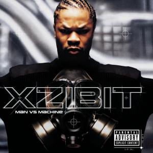 poster for My Name (Explicit Version) [ft. Eminem & Nate Dogg] - Xzibit Featuring Eminem & Nate Dogg