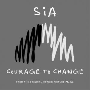 poster for Courage to Change - Sia