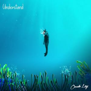 poster for Understand - Omah lay