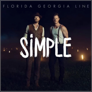 poster for Simple - Florida Georgia Line