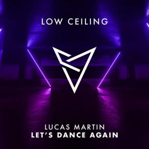 poster for LET’S DANCE AGAIN - Lucas Martin