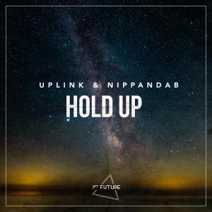 poster for Hold Up - Uplink & Nippandab