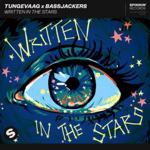 poster for Written In The Stars - Tungevaag, Bassjackers