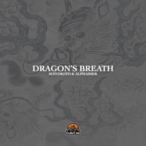 poster for Dragon’s Breath - SotoMoto & Alphasser