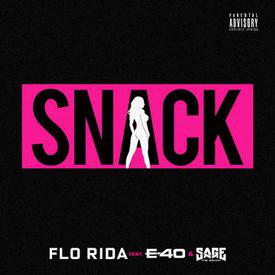 poster for Snack (feat. E-40) - Flo Rida