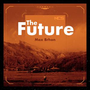 poster for The Future - Max Brhon