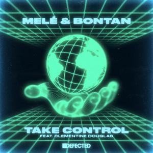 poster for Take Control (feat. Clementine Douglas) - Mele, Bontan