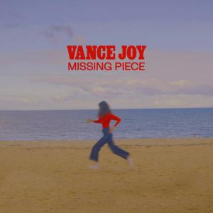 poster for Missing Piece - Vance Joy