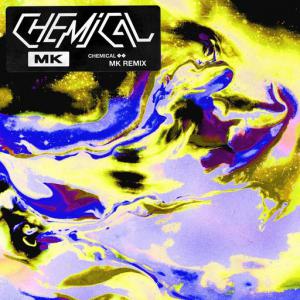 poster for Chemical (MK Remix) - MK